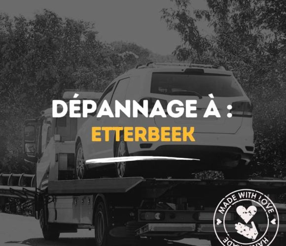 depannage a etterbeek Dépannage à Etterbeek